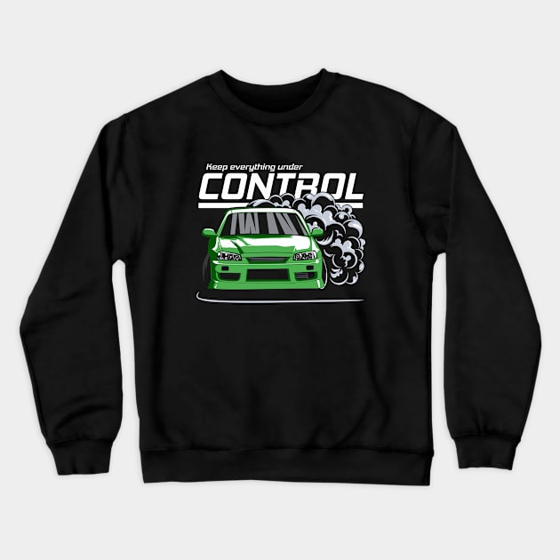 Keep everything under control (green) Crewneck Sweatshirt by Rezall Revolution